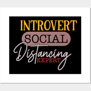 Introvert social Distancing Expert Posters and Art